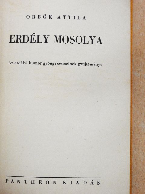 Orbók Attila - Erdély mosolya [antikvár]