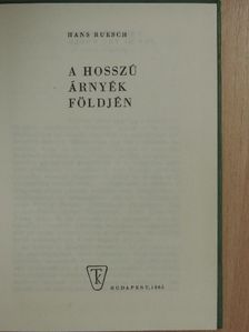 Hans Ruesch - A hosszú árnyék földjén [antikvár]