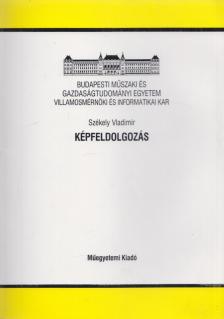 SZÉKELY VLADIMÍR - Képfeldolgozás [antikvár]