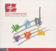 PINCZEHELYI SÁNDOR - Zene szemeinknek - Matáv Képzőművészeti Pályázat [antikvár]