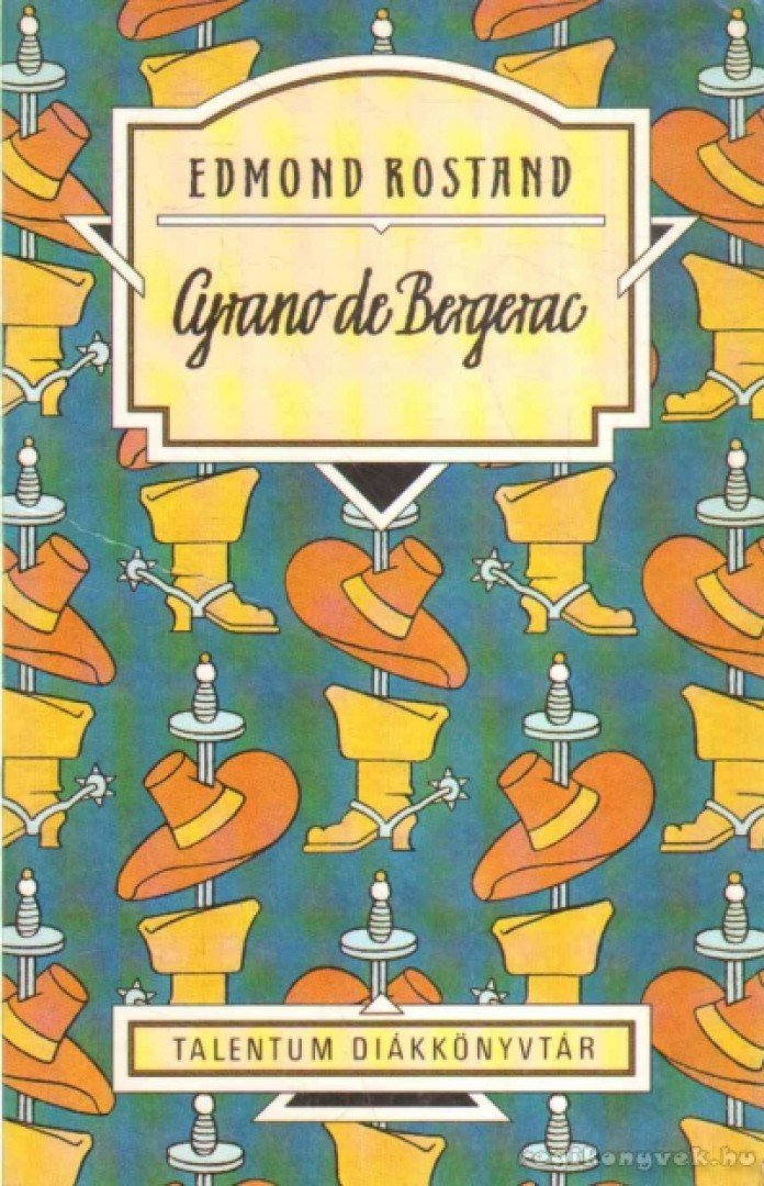 ROSTAND, EDMOND - Cyrano de Bergerac [antikvár]