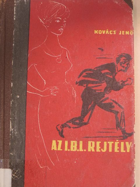 Kovács Jenő - Az I.B.L. rejtély [antikvár]