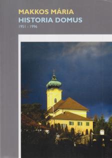 Makkos Mária, Dr. Salamin András - Historia Domus (dedikált) [antikvár]