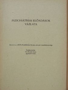 Dr. Aszalós Zsuzsa - Pszichiátriai előadások vázlata [antikvár]