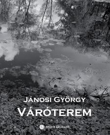 Jánosi György - Váróterem