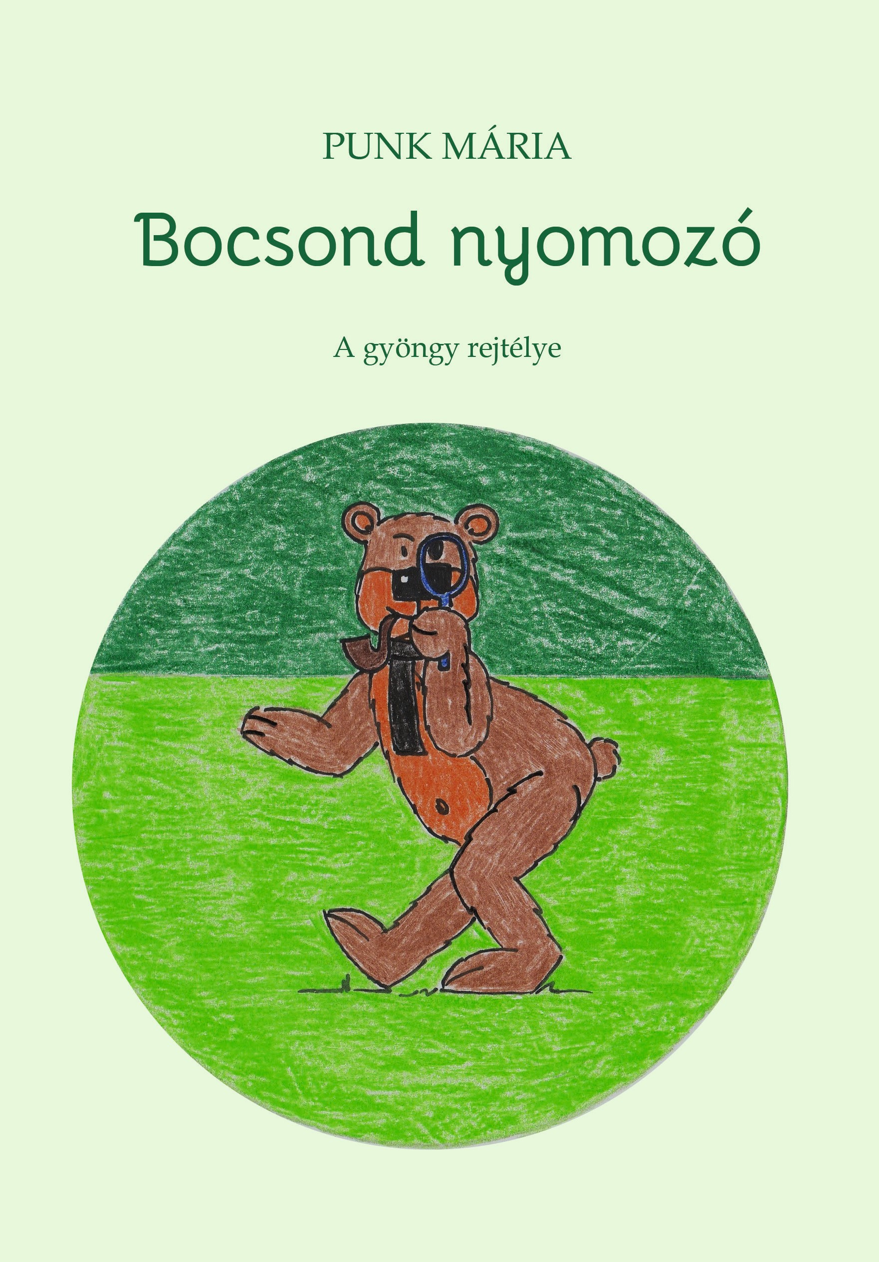 Punk Mária - Bocsond nyomozó