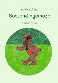 Punk Mária - Bocsond nyomozó