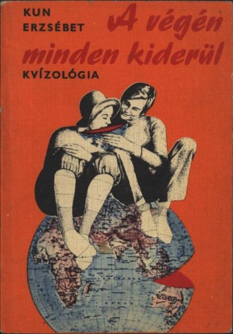 Kun Erzsébet - A végén minden kiderül [antikvár]