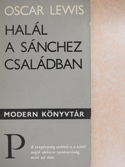 Oscar Lewis - Halál a Sánchez családban [antikvár]