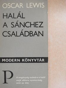 Oscar Lewis - Halál a Sánchez családban [antikvár]