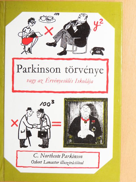 C. Northcote Parkinson - Parkinson törvénye [antikvár]