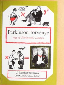 C. Northcote Parkinson - Parkinson törvénye [antikvár]