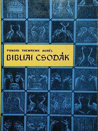 Ponori Thewrewk Aurél - Bibliai csodák [antikvár]