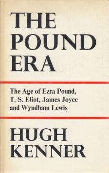Hugh Kenner - The Pound Era [antikvár]