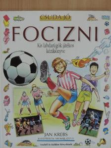 Jan Krebs - Csuda jó focizni [antikvár]