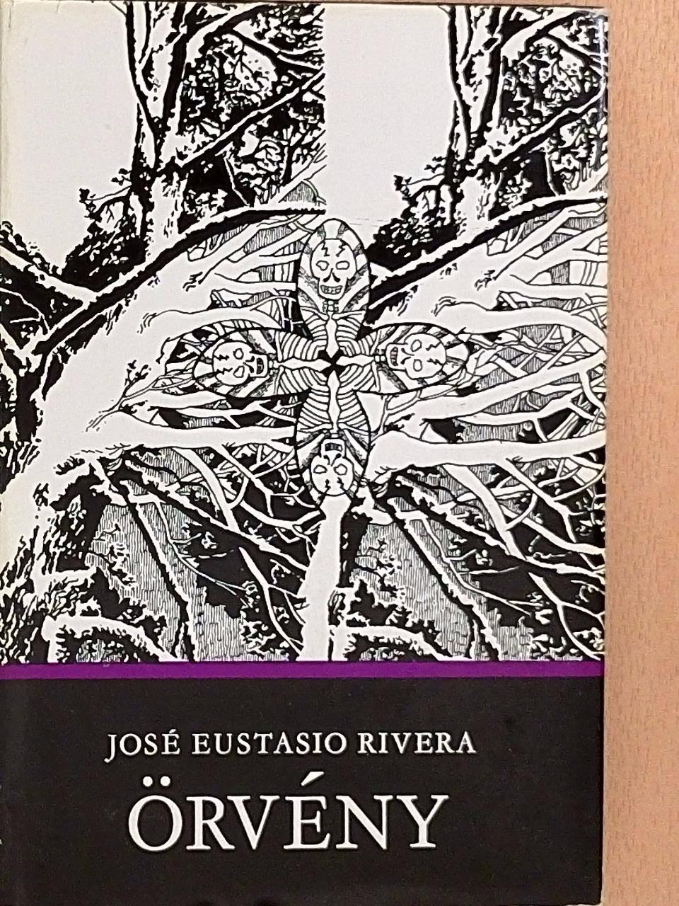 José Eustasio Rivera - Örvény [antikvár]