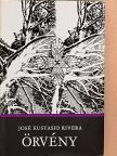 José Eustasio Rivera - Örvény [antikvár]