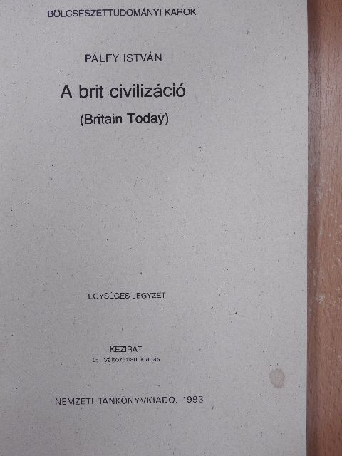 Pálfy István - A brit civilizáció [antikvár]