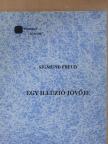 Sigmund Freud - Egy illúzió jövője [antikvár]