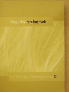 Baranyai Zsolt - Társadalmi Tanulmányok 2011 [antikvár]