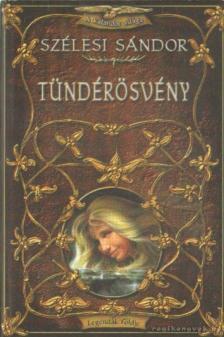 Szélesi Sándor - Tündérösvény [antikvár]