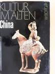 Walter Böttger - Kultur im alten China [antikvár]