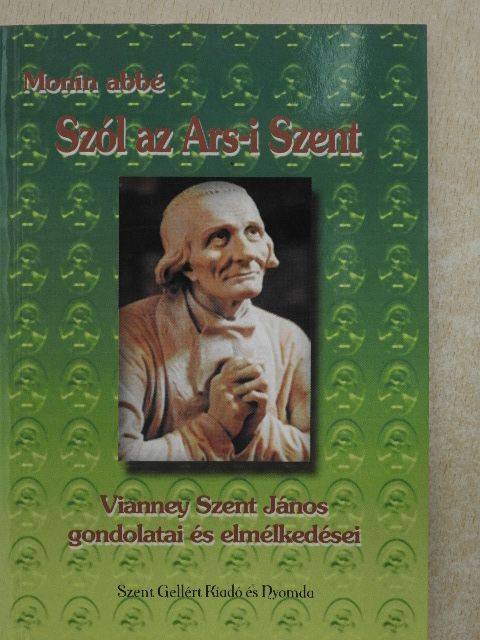 Monin Abbé - Szól az Ars-i Szent [antikvár]