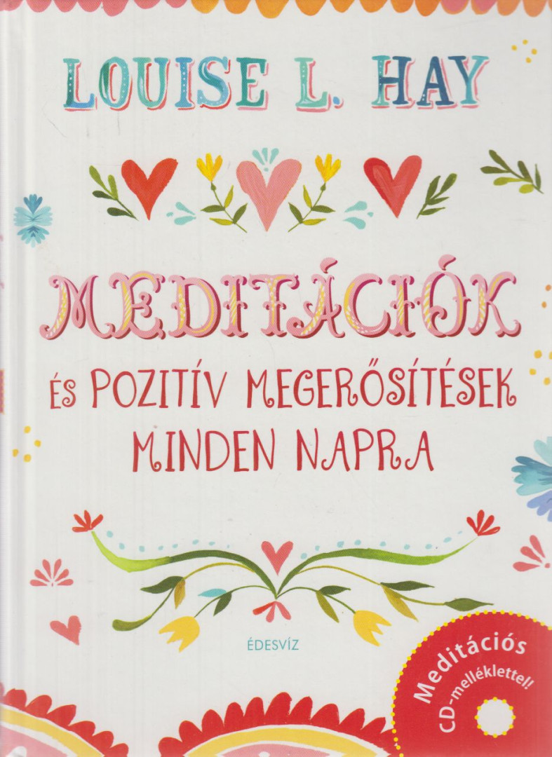 LOUISE L. HAY - Meditációk és pozitív megerősítések minden napra [antikvár]