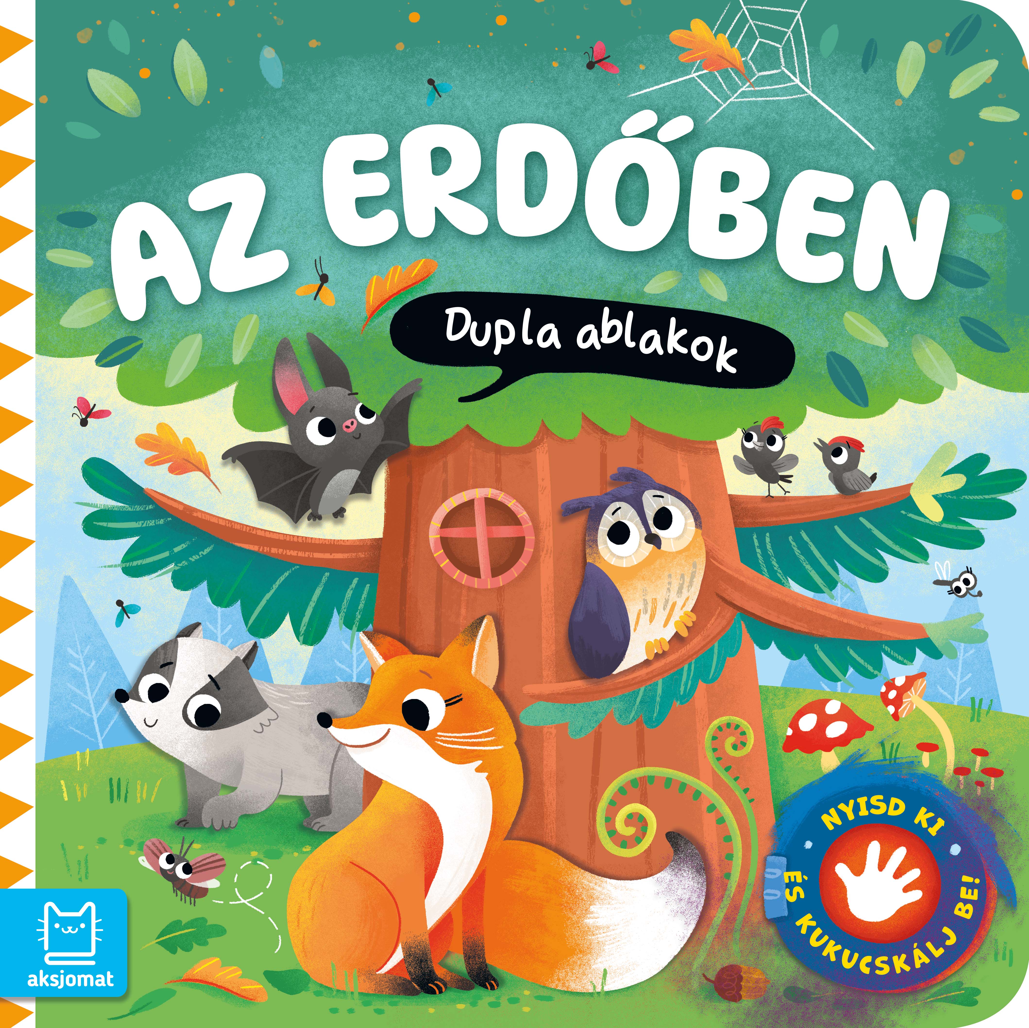 Agnieszka Bator - AZ ERDŐBEN. DUPLA ABLAKOK.