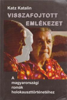 Katz Katalin - Visszafojtott emlékezet [antikvár]