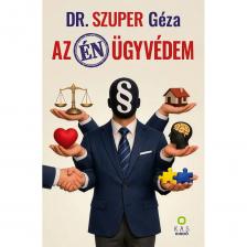 Dr. Szuper Géza - Az én ügyvédem