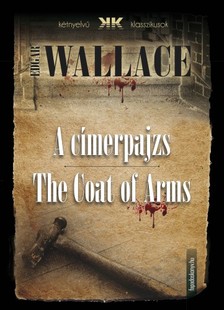 Edgar Wallace - A címerpajzs - The Coat of Arms [eKönyv: epub, mobi]
