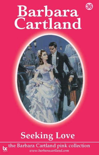 Barbara Cartland - Seeking Love [eKönyv: epub, mobi]