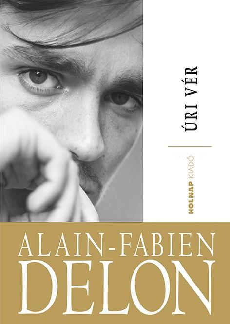 Alain-Fabian Delon - Úri vér