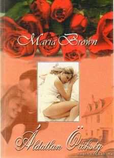 Maria Brown - Áldatlan örökség [antikvár]