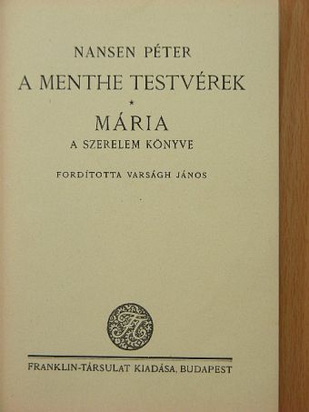 Nansen Péter - A Menthe testvérek/Mária [antikvár]