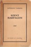 KÓBOR TAMÁS - Szent Harpagon [antikvár]