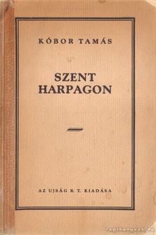 KÓBOR TAMÁS - Szent Harpagon [antikvár]