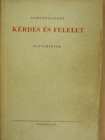 Somlyó György - Kérdés és felelet [antikvár]