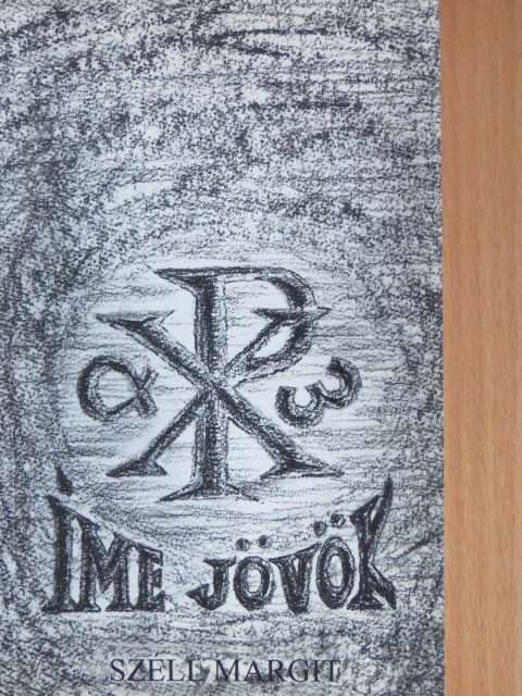 Széll Margit - "Íme jövök, Istenem..." [antikvár]