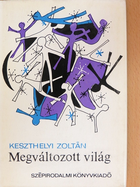 Keszthelyi Zoltán - Megváltozott világ [antikvár]