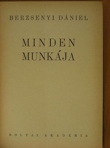 Berzsenyi Dániel - Berzsenyi Dániel minden munkája [antikvár]
