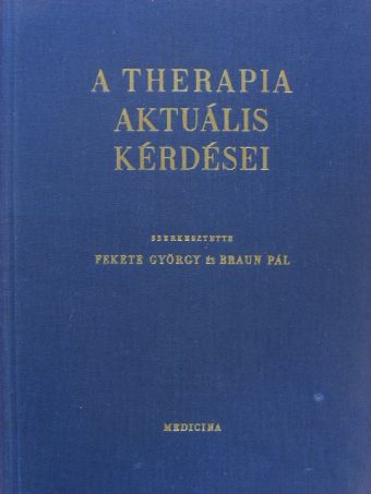 Binder László - A therapia aktuális kérdései [antikvár]