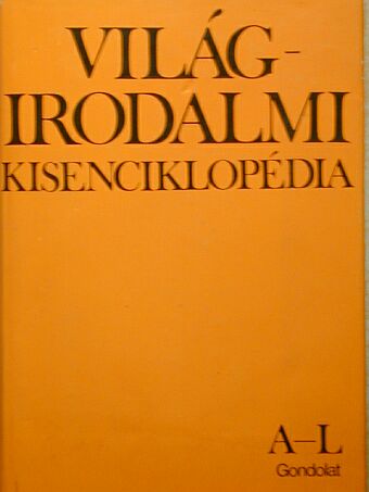 Abádi Nagy Zoltán - Világirodalmi Kisenciklopédia I. (töredék) [antikvár]