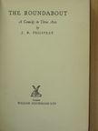J. B. Priestley - The Roundabout [antikvár]