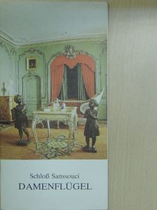 Gerd Bartoschek - Schloß Sanssouci Damenflügel [antikvár]