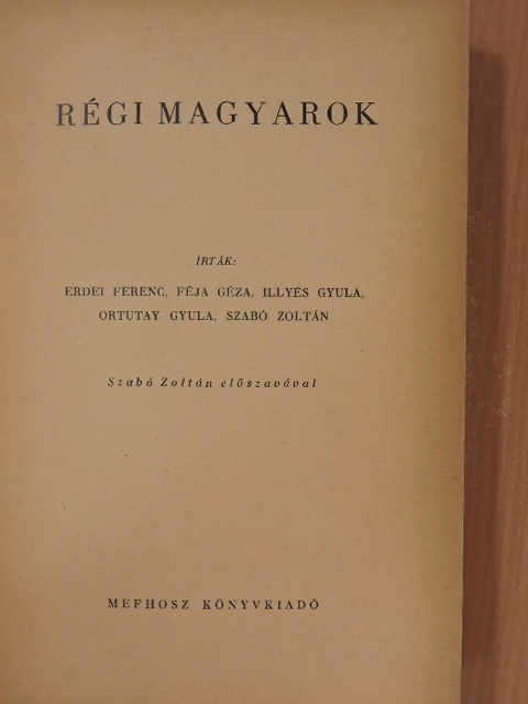Erdei Ferenc - Régi magyarok [antikvár]