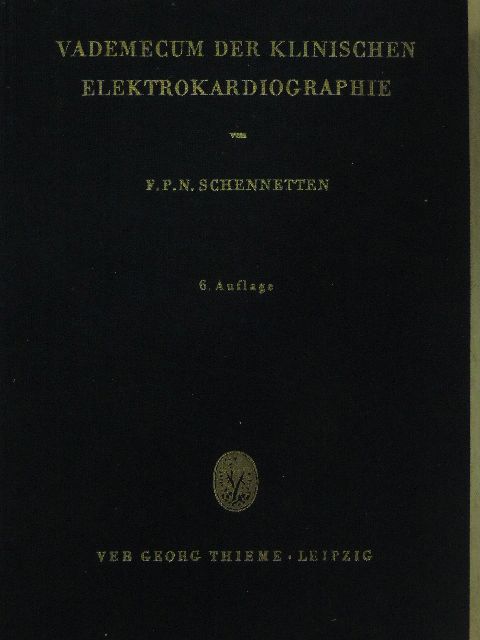 Prof. Dr. Med. F. P. N. Schennetten - Vademecum der klinischen Elektrokardiographie [antikvár]