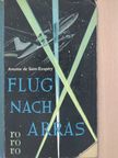 Antoine de Saint-Exupéry - Flug nach Arras [antikvár]