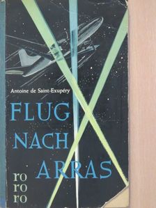 Antoine de Saint-Exupéry - Flug nach Arras [antikvár]
